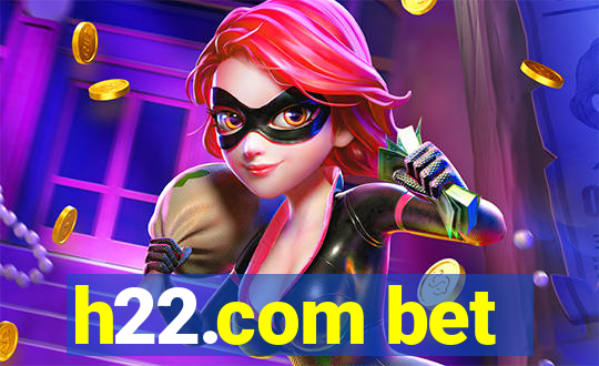 h22.com bet